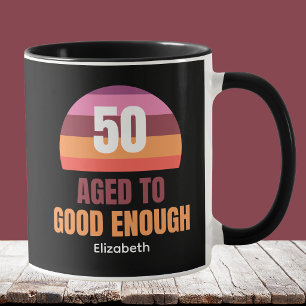 Lustige Ideen für 50. Geburtstags-Tassen Ausreiche Tasse