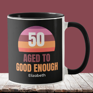 Lustige Ideen für 50. Geburtstags-Tassen Ausreiche Tasse