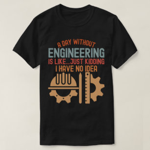Lustige Ingenieurwissenschaften, Zitate über Ingen T-Shirt