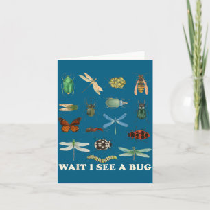 Lustige Insektenzitate Wart Ich sehe eine Bug-Idee Karte