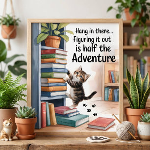 Lustige Inspirierende Häng Dich Rein Katze Poster