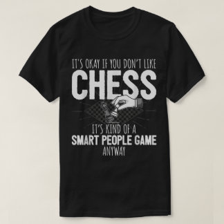 Lustige intelligente Schachhumor-Leute T-Shirt