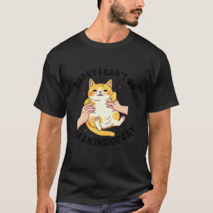 lustige introvertierte Katze Ich kann nicht gehen T-Shirt