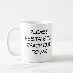 Lustige Introvertierten-Tasse "Zögere, mich zu kon Kaffeetasse