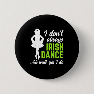 Lustige irische Tanzmädchen Frauen St. Patrick's D Button