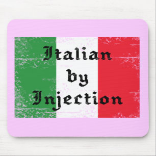 Lustige Italienisch durch Injektion-Mauspad Mousepad