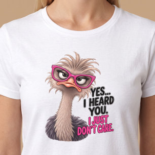 Lustige Ja, ich habe dich gehört Strauß T-Shirt
