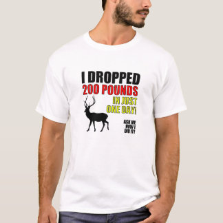 Lustige Jagd des Tropfen-200lbs T-Shirt