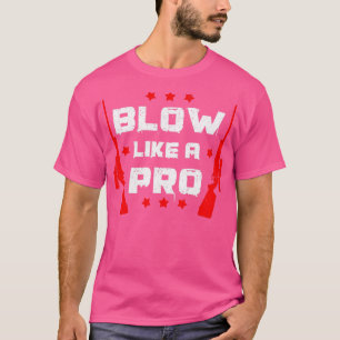 Lustige Jagd Jäger Blasen wie ein Profi T-Shirt