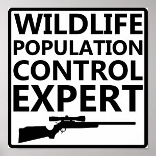 Lustige Jagdposter zur Bevölkerungskontrolle Poster