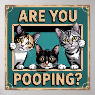 Lustige "Kacken Sie?" Calico-, Tabby- & Schwarze K Poster
