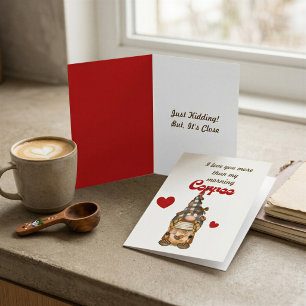 Lustige Kaffee-Gnom-Valentinskarte – Aber es ist n Karte