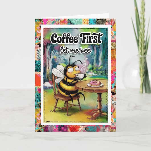 Lustige Kaffee Humor Biene Karte (Vorderseite)
