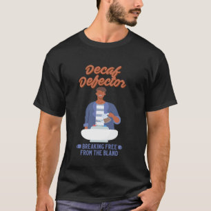 Lustige Kaffee Meme Zitate Espresso Kaffeeliebhabe T-Shirt