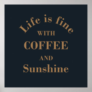 lustige Kaffee-Sprüche Poster