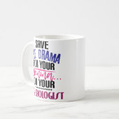 Lustige Kaffee-Tasse Psychologie-Majors-Psychiater Kaffeetasse (Vorderseite Links)