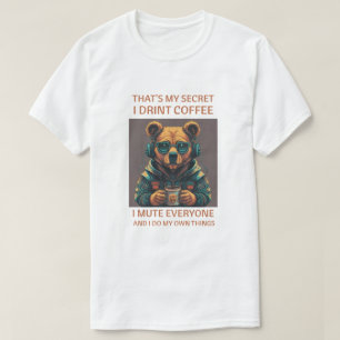 Lustige Kaffeebären-Kopfhörer-Zitat-Kunst T-Shirt