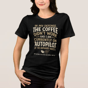 Lustige Kaffeedruckschrift Tri-Blend Shirt