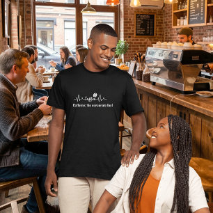 lustige Kaffeekonzept Caffein für den Brennstoff d T-Shirt