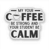 lustige Kaffeelehrerin Aufkleber (Vorderseite)