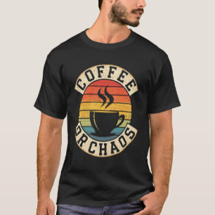 Lustige Kaffeeliebhaber Kaffeetasse Kaffee Oder Ch T-Shirt