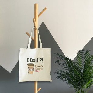 Lustige Kaffeeliebhaber-Mutter Decaf-Zitat Tragetasche