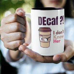 Lustige Kaffeeliebhaber-Mutter Decaf-Zitat Zweifarbige Tasse