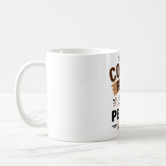 Lustige Kaffeetasse – Erst Kaffee, dann Menschen – (Links)