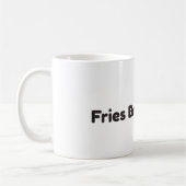 Lustige Kaffeetasse 'Fritten vor Jungs' (Links)