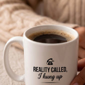Lustige Kaffeetasse - Zitat 'Hung Called Reality'