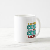 Lustige Kaffeetypografie-Design Kaffeetasse (VorderseiteRechts)
