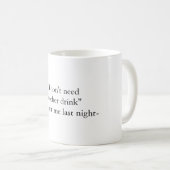 Lustige Kater-Zitat-Tasse Kaffeetasse (VorderseiteRechts)