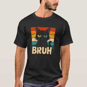 Lustige Katze Bruh Retro Vintage Haustier Tierlieb T-Shirt