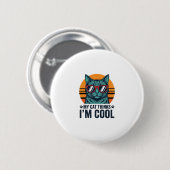 Lustige Katze denkt, ich bin cool vintage Button (Vorne & Hinten)