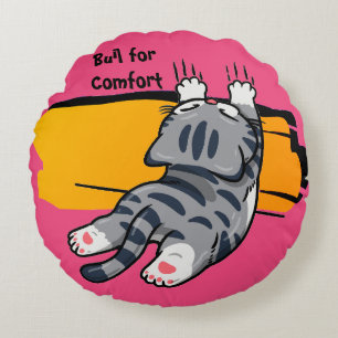 Lustige Katze, Dicke Katze, Lustige Schrift, Moder Rundes Kissen