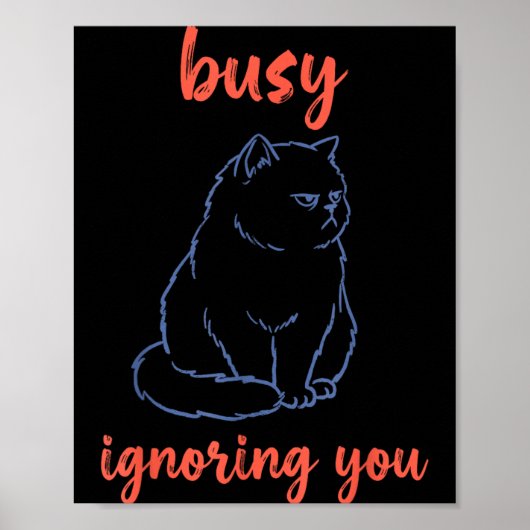 Lustige Katze, die dich ignoriert Poster (Vorne)