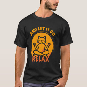 Lustige Katze Grafik Yoga Zen Meditation T-Shirt