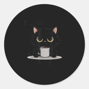 Lustige Katze ich bin hier ich bin wach nicht drän Runder Aufkleber