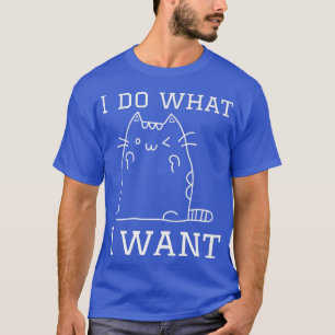 lustige Katze Ich mache mit meiner Katze, was ich  T-Shirt