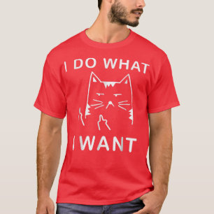 lustige Katze Ich mache, was ich mit meiner Katze T-Shirt