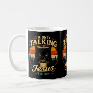 Lustige Katze Ich rede heute nur mit Jesus Kaffeetasse