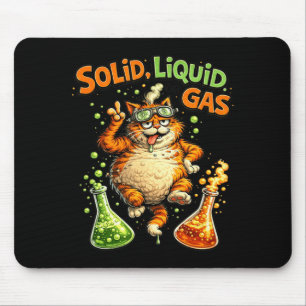Lustige Katze Physik Zustände von Fest Flüssig Gas Mousepad