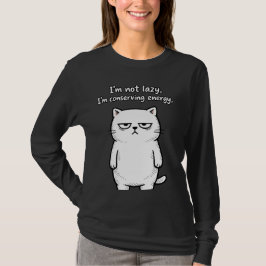 Lustige Katze Sarkastischer Humor Mädchen Lustige  T-Shirt