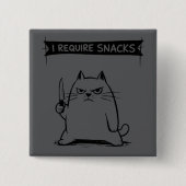 Lustige Katzen-Meme Ich brauche Snacks Button (Vorderseite)