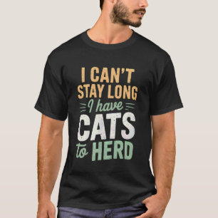 Lustige Katzen zum Treiben von Katzenhumor Männer T-Shirt