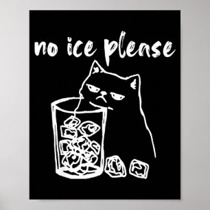 Lustige Keine Eis Bitte Katze Doodle Poster