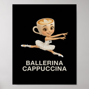 Lustige Kinder 67 Meme Llerina Cappuccina Italieni Poster