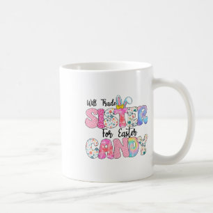 Lustige Kinder Eier werden Schwester gegen Ostern  Kaffeetasse