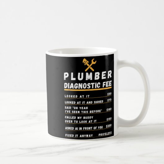 Lustige Klempner-Diagnosegebühr  Kaffeetasse (Rechts)
