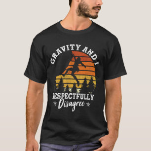 Lustige Kletterliebhaber-Grafik für Frauen und Män T-Shirt